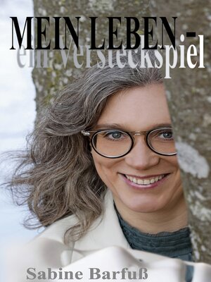 cover image of MEIN LEBEN--ein Versteckspiel